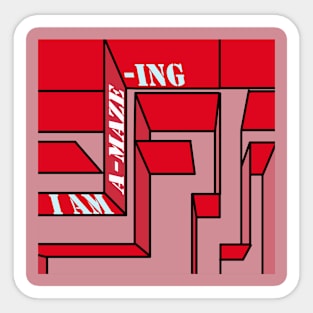 I am a-MAZE-ing - Red Sticker